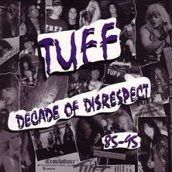 Tuff : Decade of Disrespect